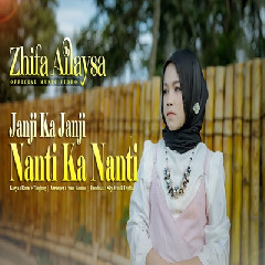 Zhifa Allaysa - Janji Ka Janji Nanti Ka Nanti