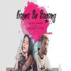 Ecko Show - Karna Su Sayang Feat Arlida Putri