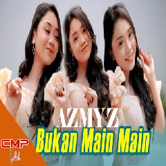 Azmy Z - Bukan Main Main