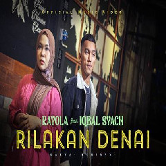 Rayola - Rilakan Denai Feat Iqbal Syach
