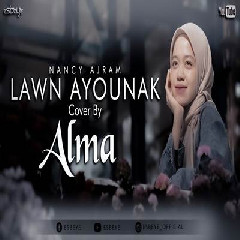 Alma Esbeye - Lawn Ayounak
