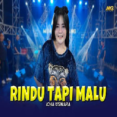 Icha Kiswara - Rindu Tapi Malu Feat Bintang Fortuna