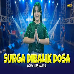 Icha Kiswara - Surga Dibalik Dosa Feat Bintang Fortuna